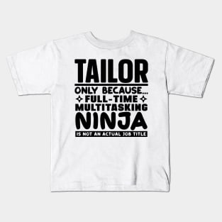 Tailor Ninja Kids T-Shirt